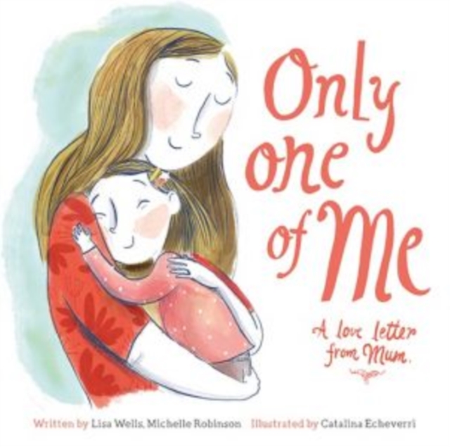 Only One of Me: A Love Letter From Mum, Paperback / softback Book