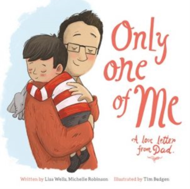 Only One of Me: A Love Letter From Dad, Paperback / softback Book