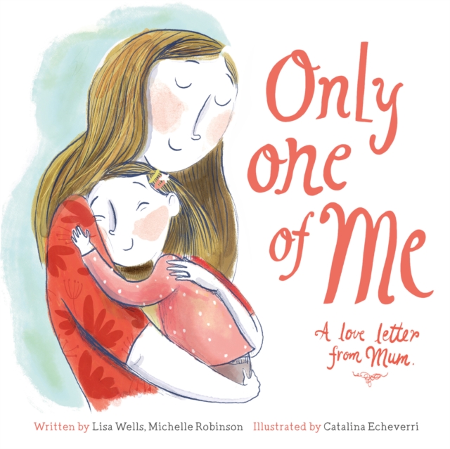 Only One of Me : A Love Letter from Mum, EPUB eBook