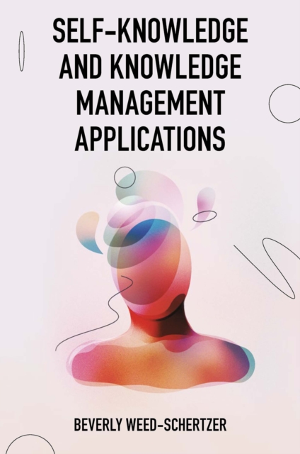 Self-Knowledge and Knowledge Management Applications, PDF eBook