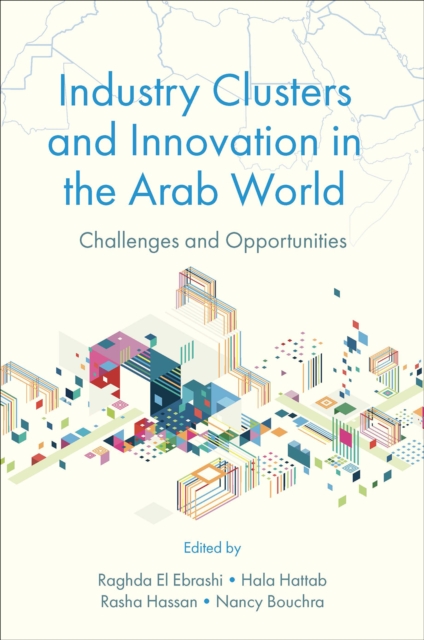 Industry Clusters and Innovation in the Arab World : Challenges and Opportunities, EPUB eBook