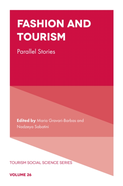 Fashion and Tourism : Parallel Stories, Hardback Book