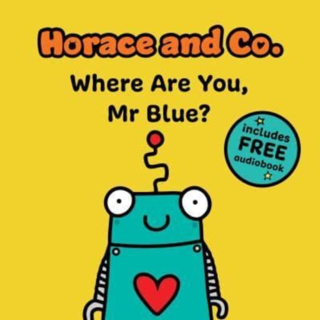 Horace & Co: Where are you, Mr. Blue?, Paperback / softback Book