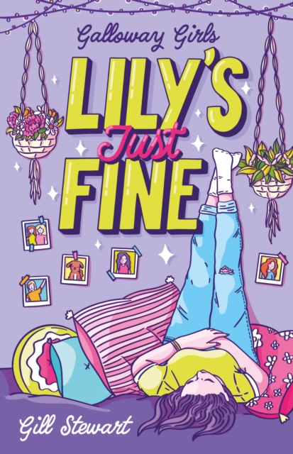 Galloway Girls: Lily's Just Fine, Paperback / softback Book