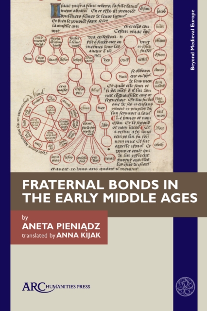 Fraternal Bonds in the Early Middle Ages,  Book
