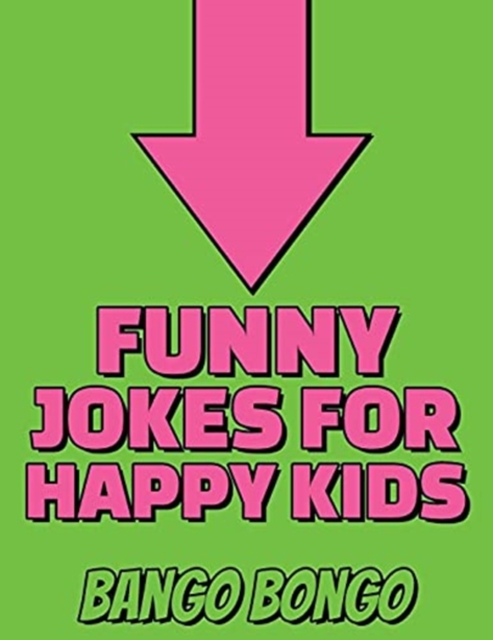 Funny Jokes for Happy Kids - Question and answer + Would you Rather - Illustrated : Happy Haccademy - Be the Cutest Out Of All Your Friends - Make Always Fun Jokes And Make Friends Laugh (LOL) At Part, Hardback Book