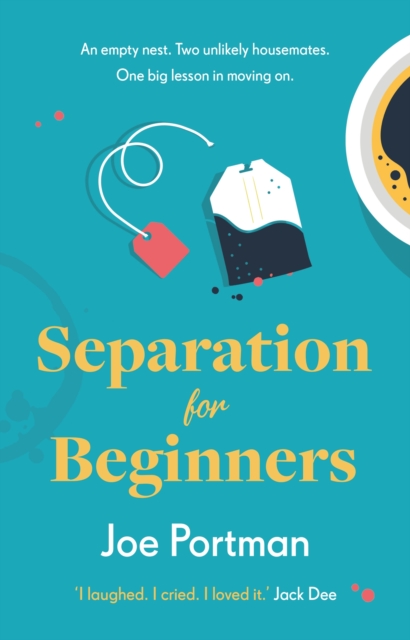 Separation for Beginners : THE FEEL-GOOD, FUNNY READ ABOUT STARTING OVER, Hardback Book