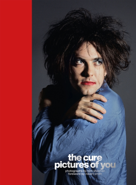 The Cure - Pictures of You : Foreword by Robert Smith, EPUB eBook