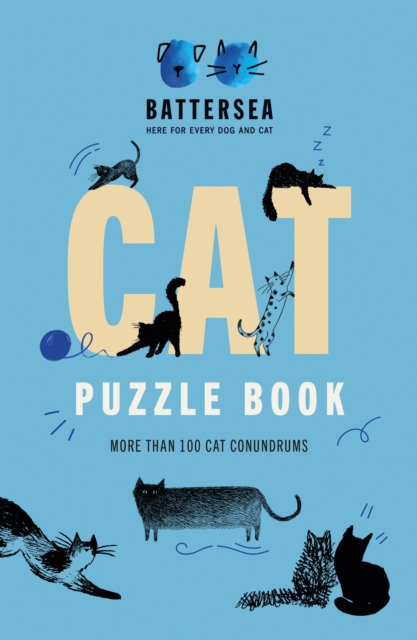 Battersea Dogs and Cats Home - Cat Puzzle Book : Includes crosswords, wordsearches, hidden codes, logic puzzles – a great gift for all cat lovers!, Paperback / softback Book