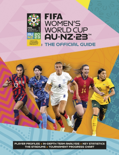 FIFA Women's World Cup 2023: The Official Guide, Paperback / softback Book