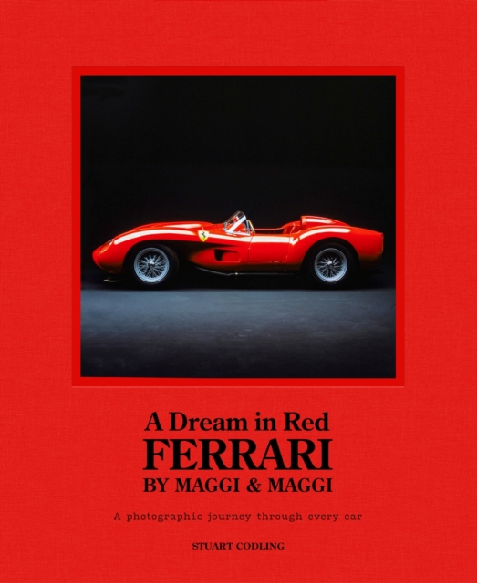 A Dream in Red - Ferrari by Maggi & Maggi : A photographic journey through the finest cars ever made, EPUB eBook