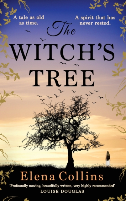 The Witch's Tree : An unforgettable, heart-breaking, gripping timeslip novel, Hardback Book