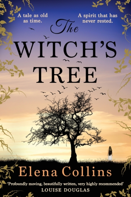 The Witch's Tree : An unforgettable, heart-breaking, gripping timeslip novel, Paperback / softback Book