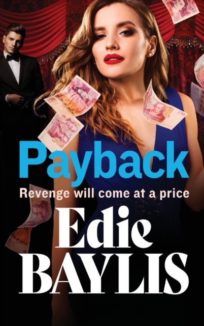 Payback : The explosive, gritty gangland thriller from Edie Baylis, Hardback Book