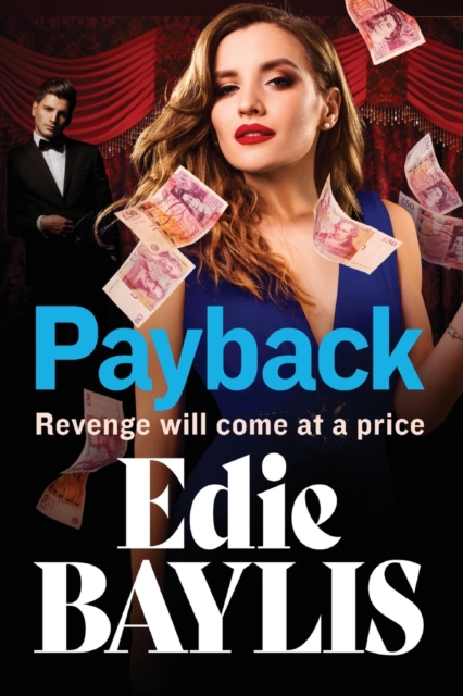 Payback : The explosive, gritty gangland thriller from Edie Baylis, Paperback / softback Book