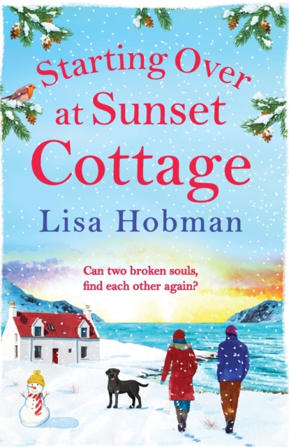 Starting Over At Sunset Cottage : A warm, uplifting read from Lisa Hobman, Paperback / softback Book