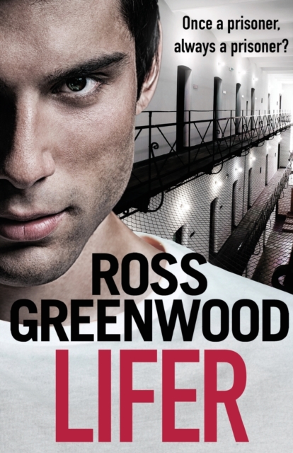 Lifer : An action-packed, shocking crime thriller from Ross Greenwood, Paperback / softback Book
