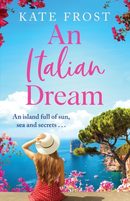 An Italian Dream : An escapist read from the bestselling author of One Greek Summer, Paperback / softback Book