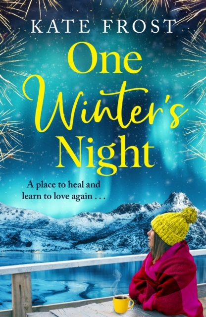 One Winter's Night : A feel-good, escapist romantic read from Kate Frost, EPUB eBook
