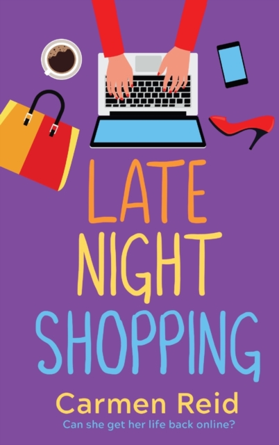Late Night Shopping : The perfect laugh-out-loud romantic comedy, Hardback Book