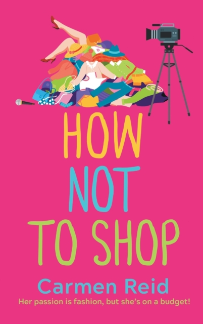How Not To Shop : A laugh-out-loud, feel-good romantic comedy, Hardback Book