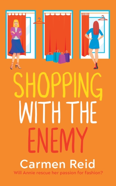 Shopping With The Enemy : A laugh-out-loud feel-good romantic comedy from Carmen Reid, Hardback Book