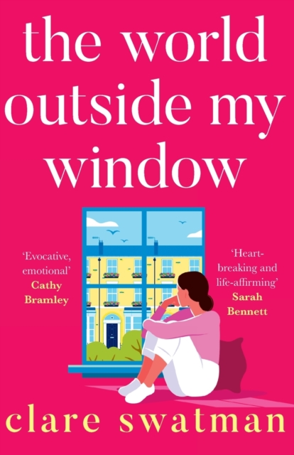 The World Outside My Window : A beautiful page-turning and breathtaking novel from Clare Swatman, Paperback / softback Book