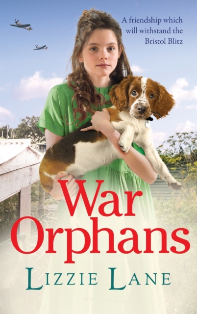 War Orphans : An emotional historical family saga from Lizzie Lane, Hardback Book