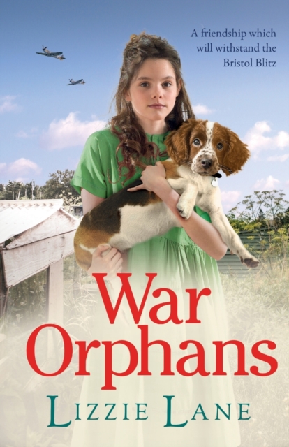 War Orphans : An emotional historical family saga from Lizzie Lane, Paperback / softback Book