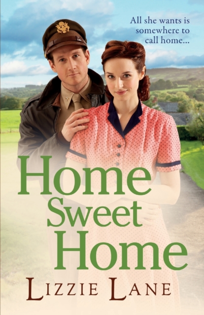 Home Sweet Home : An emotional historical family saga from Lizzie Lane, Paperback / softback Book