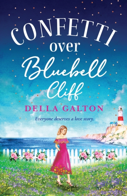 Confetti Over Bluebell Cliff : The perfect feel-good read from Della Galton, Paperback / softback Book