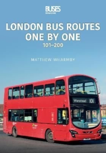 London Bus Routes One by One : 101-200, Paperback / softback Book