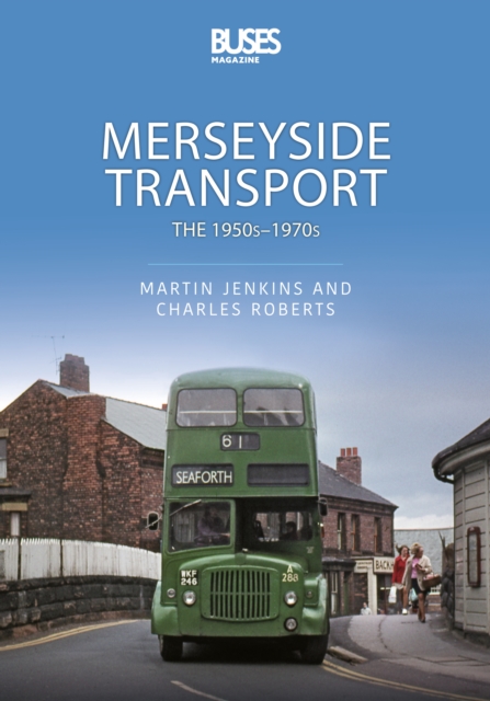 Merseyside Transport : The 1950s-1970s, EPUB eBook