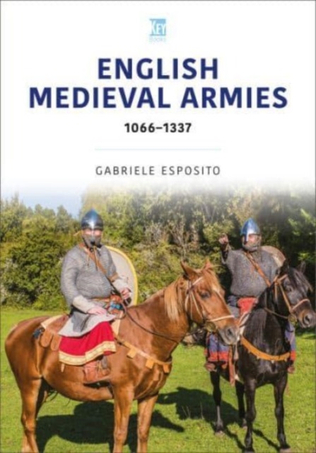 English Medieval Armies : 1066-1337, Paperback / softback Book