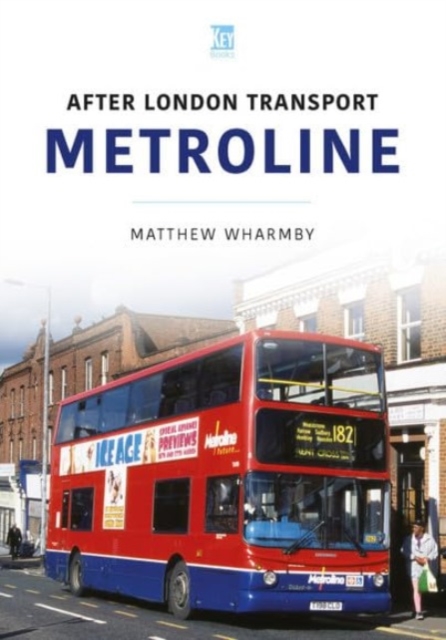 Metroline : After London Transport, Paperback / softback Book