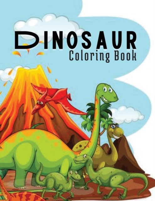 Dinosaur Coloring Book for Kids : Great Gift for Boys & Girls, Paperback / softback Book
