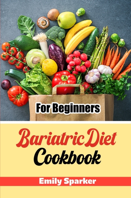 Bariatric Diet Cookbook : For Beginners, Paperback / softback Book