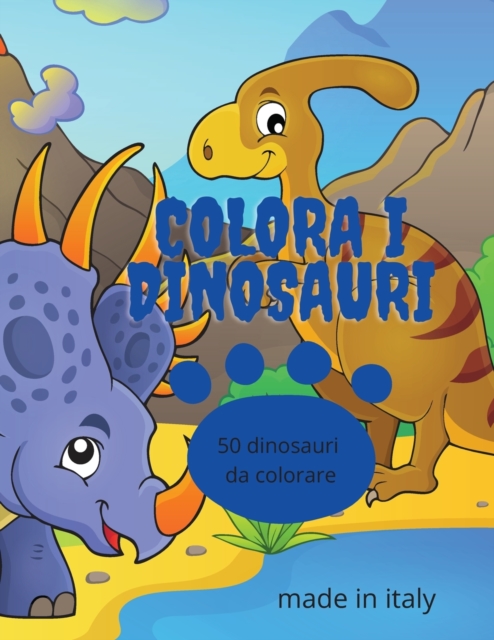 Colora i dinosauri, Paperback / softback Book