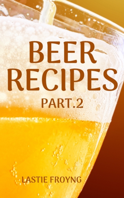 Beer Recipes Part.2, Hardback Book