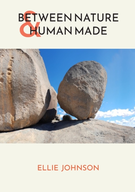 Between Nature and Human Made : Walk with Your Imagination Through This Beautiful Collection of Photos Taken by the Author. This Book Wants to Show the Cohabitation Between Nature and Artificial, with, Paperback / softback Book