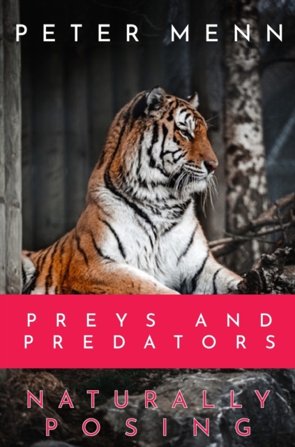 Preys and Predators : This book features a collection of shots of some of the animal species most commonly associated to preys or predators., Hardback Book