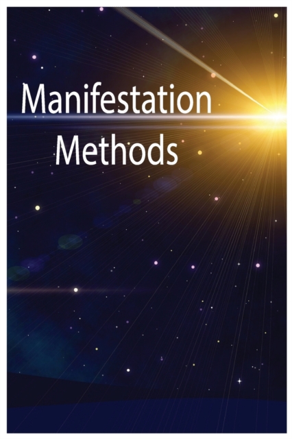 Manifestation Methods, Paperback / softback Book