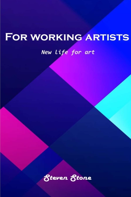 For working artists : New life for art, Paperback / softback Book