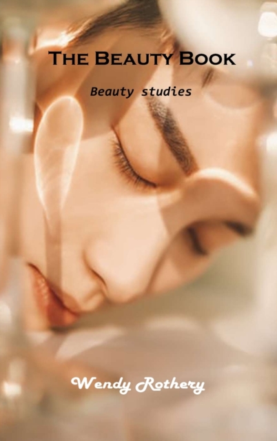 The Beauty Book : Beauty studies, Hardback Book
