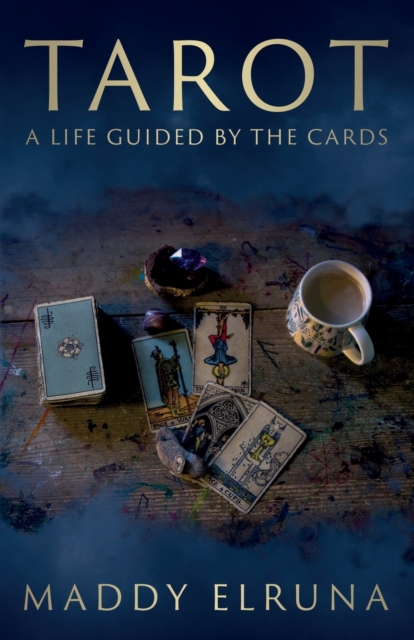 Tarot : A Life Guided by the Cards, Paperback / softback Book