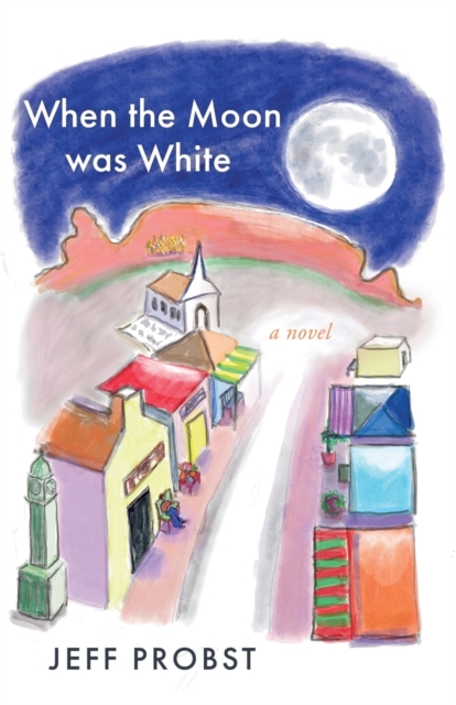When the Moon was White, Paperback / softback Book