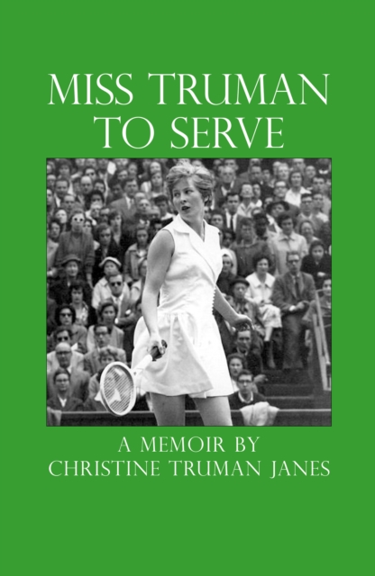 Miss Truman to Serve, Paperback / softback Book