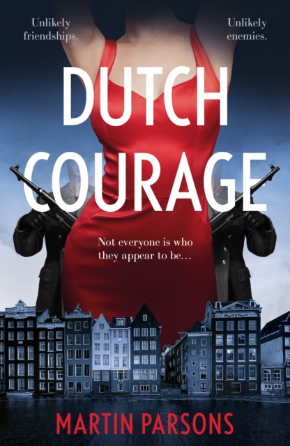 Dutch Courage, Paperback / softback Book