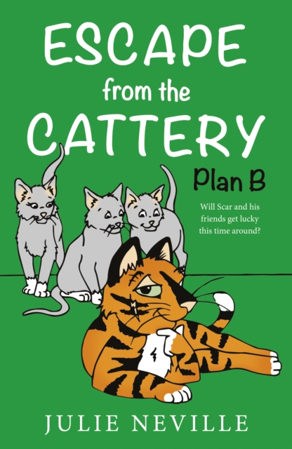 Escape from the Cattery; Plan B, Paperback / softback Book