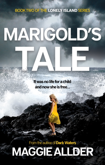 Marigold's Tale : Book 2 of the Lonely Island Series, Paperback / softback Book